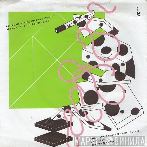 Ian Dury And The Blockheads - Hit Me With Your Rhythm Stick