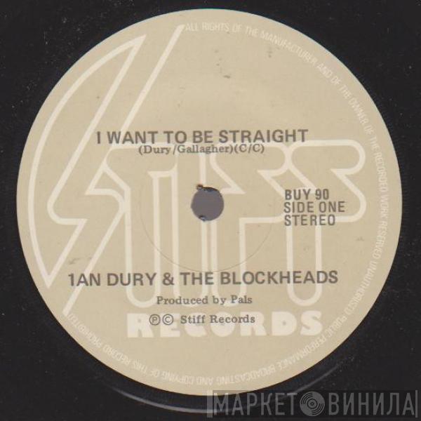  Ian Dury And The Blockheads  - I Want To Be Straight
