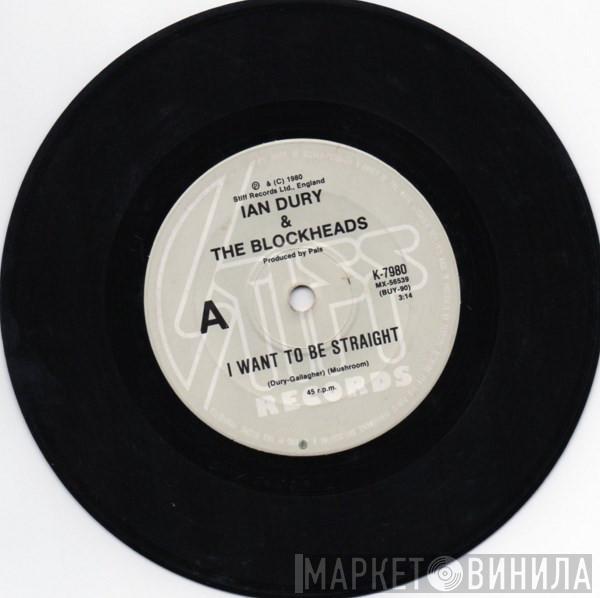  Ian Dury And The Blockheads  - I Want To Be Straight