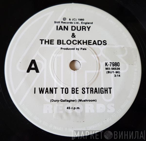  Ian Dury And The Blockheads  - I Want To Be Straight