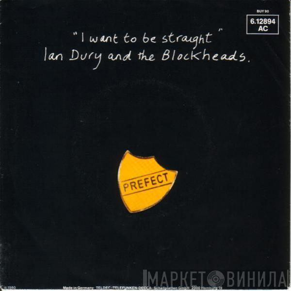  Ian Dury And The Blockheads  - I Want To Be Straight