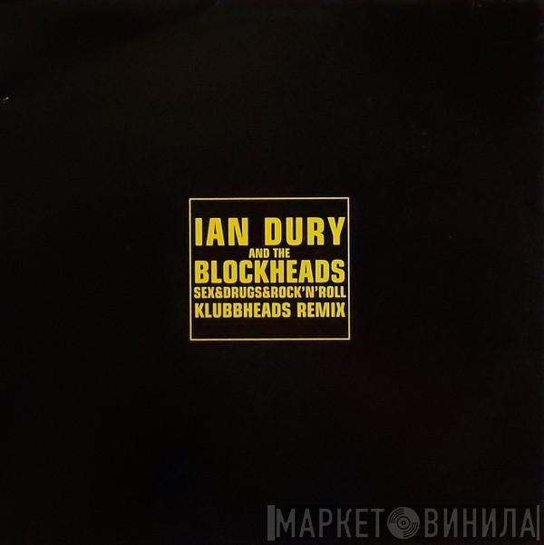 Ian Dury And The Blockheads - Sex&Drugs&Rock'n'Roll (Klubbheads Remix)