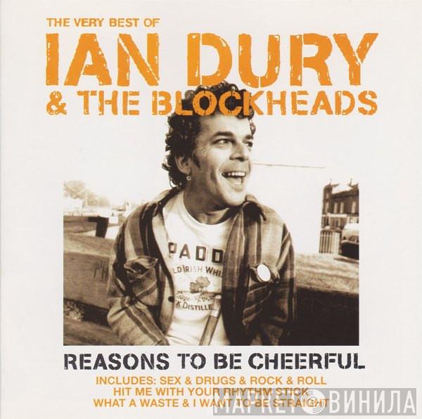 Ian Dury And The Blockheads - The Very Best Of Ian Dury & The Blockheads - Reasons To Be Cheerful