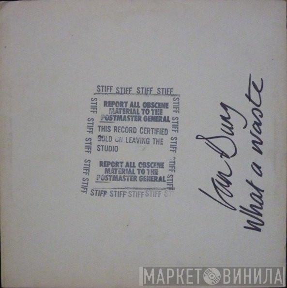  Ian Dury And The Blockheads  - What A Waste!