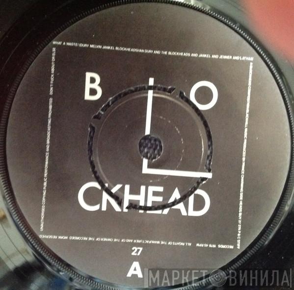  Ian Dury And The Blockheads  - What A Waste!