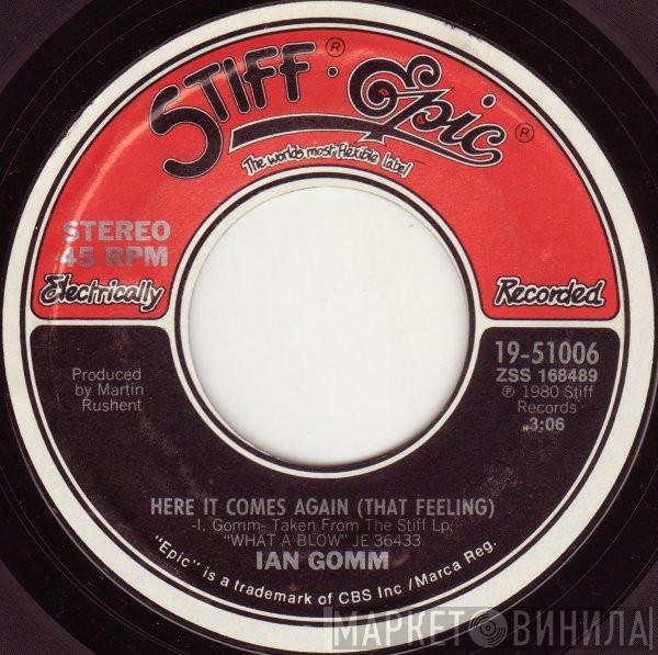  Ian Gomm  - Here It Comes Again (That Feeling)