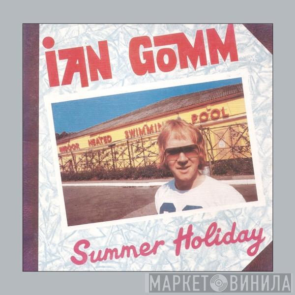  Ian Gomm  - Summer Holiday