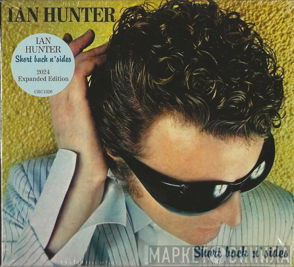 Ian Hunter - Short Back N' Sides