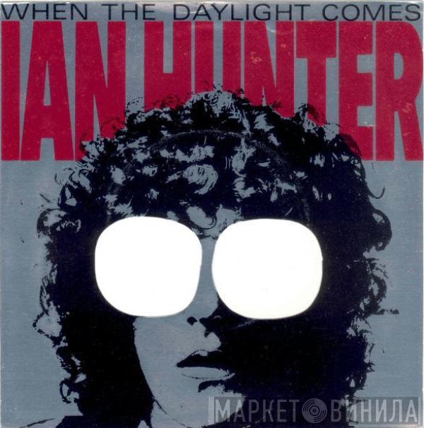 Ian Hunter - When The Daylight Comes