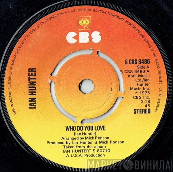 Ian Hunter - Who Do You Love