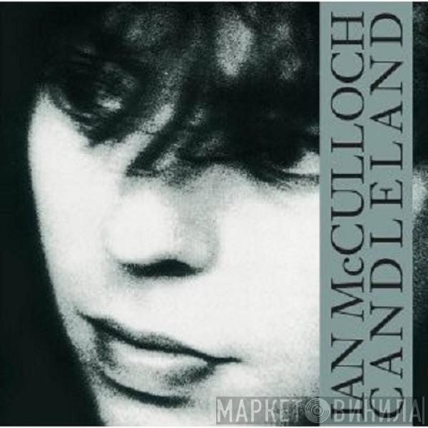 Ian McCulloch - Candleland