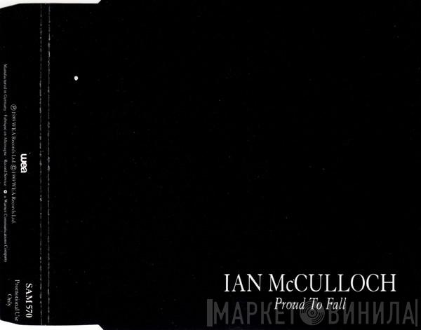 Ian McCulloch  - Proud To Fall