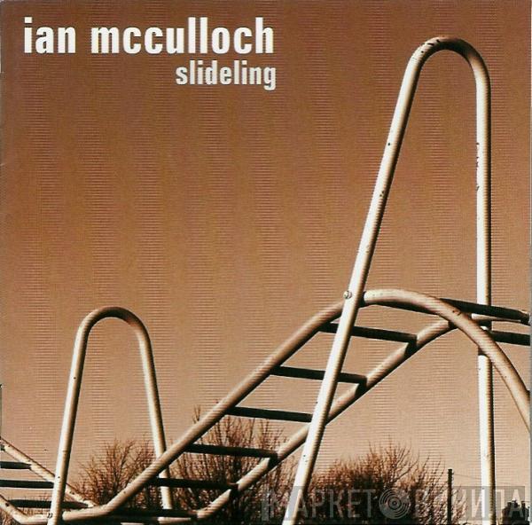 Ian McCulloch  - Slideling