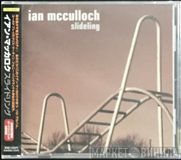  Ian McCulloch  - Slideling