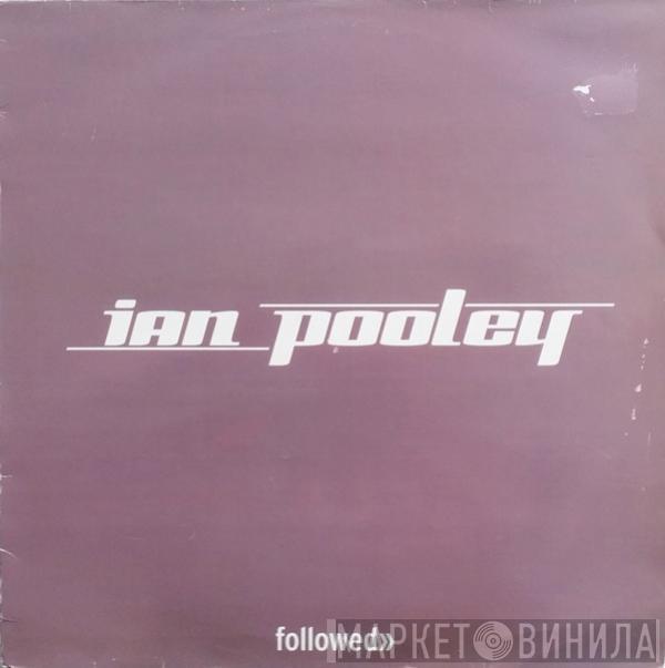 Ian Pooley - Followed