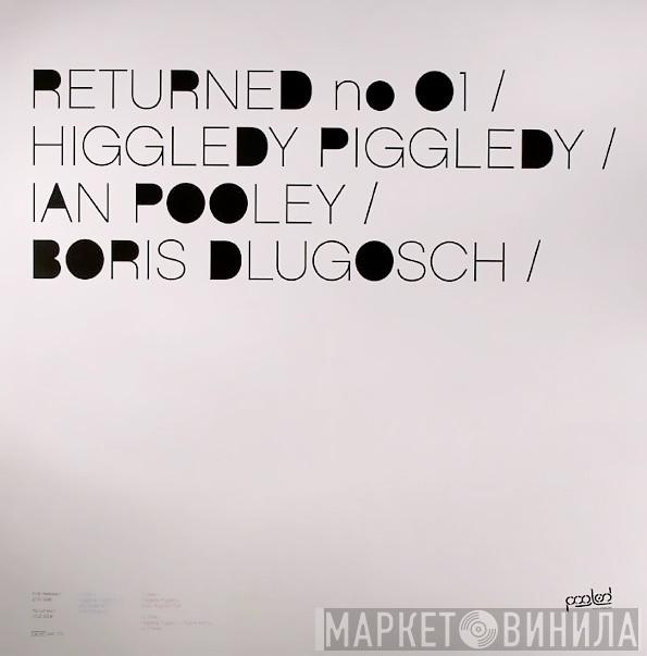  Ian Pooley  - Higgledy Piggledy Returned