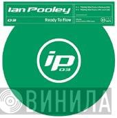  Ian Pooley  - Ready To Flow