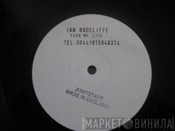 Ian Radcliffe - Your My Life