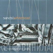 Ian Sands , Len Whitehead - Nothing Has Changed