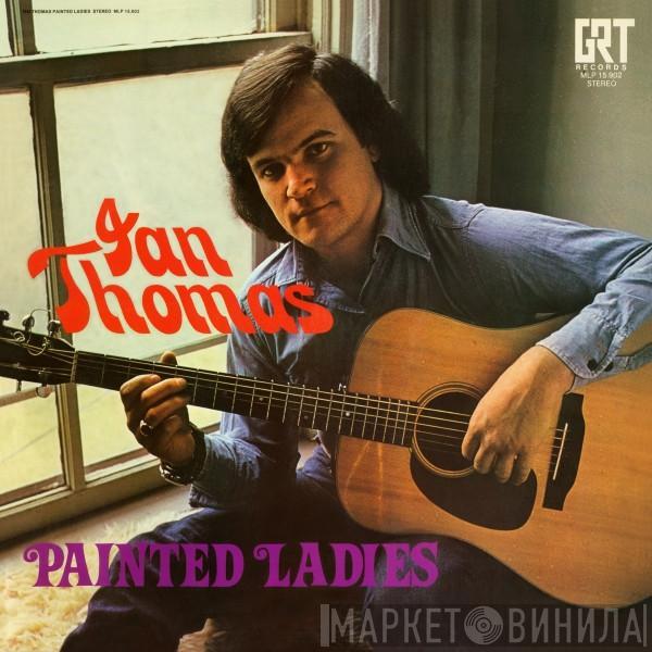 Ian Thomas  - Painted Ladies