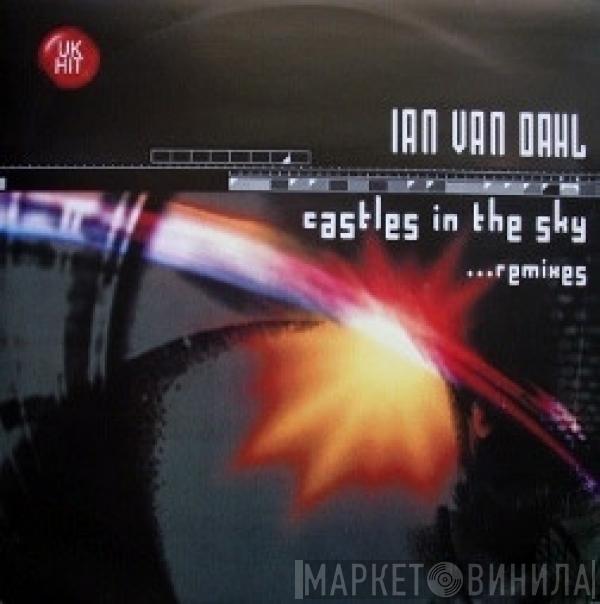  Ian Van Dahl  - Castles In The Sky