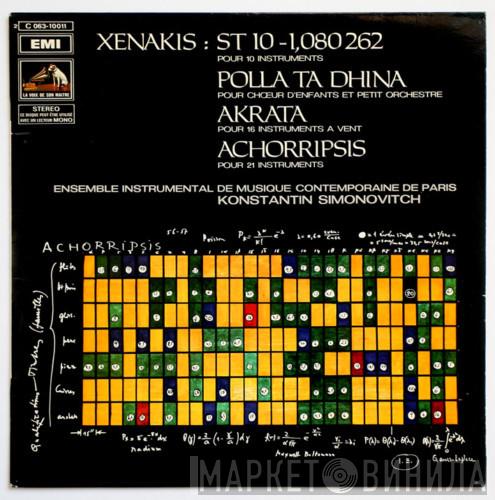 Iannis Xenakis, Ensemble Instrumental de Musique Contemporaine, Konstantin Simonovitch - ST 10-1,080262 / Polla Ta Dhina / Akrata / Achorripsis