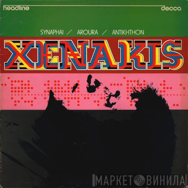 Iannis Xenakis - Synaphai / Aroura / Antikhthon