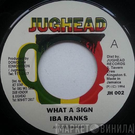 Iba Ranks - What A Sign
