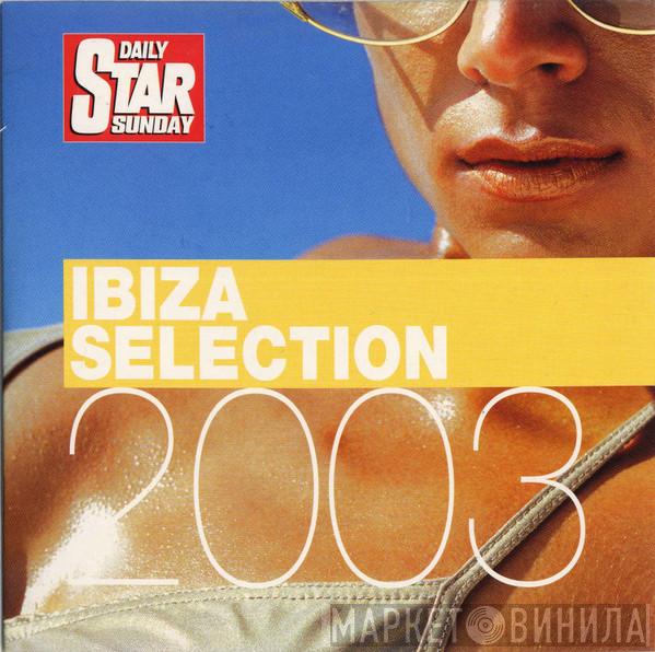  - Ibiza Selection 2003