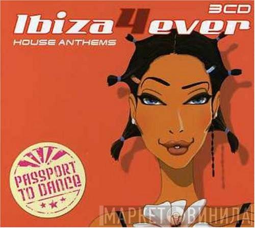  - Ibiza4ever House Anthems