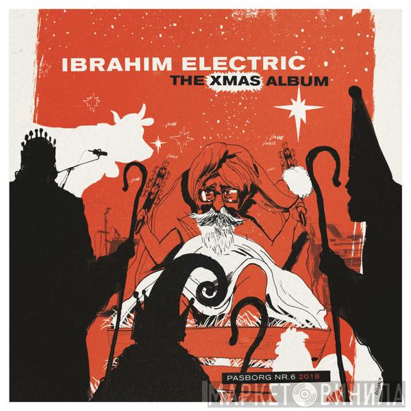 Ibrahim Electric - The Xmas Album