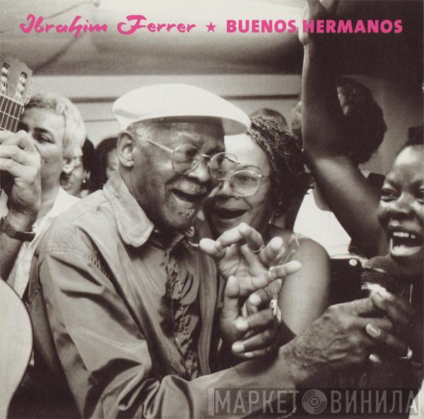  Ibrahim Ferrer  - Buenos Hermanos