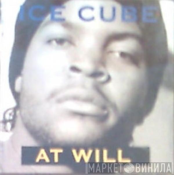  Ice Cube  - At Will