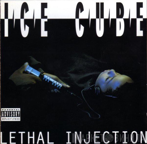 Ice Cube - Lethal Injection