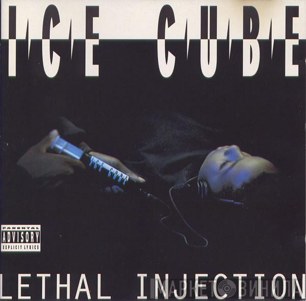  Ice Cube  - Lethal Injection