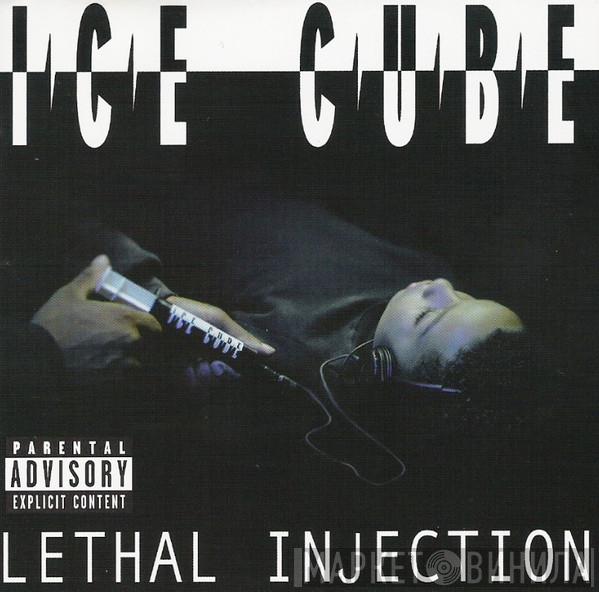  Ice Cube  - Lethal Injection