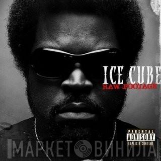  Ice Cube  - Raw Footage