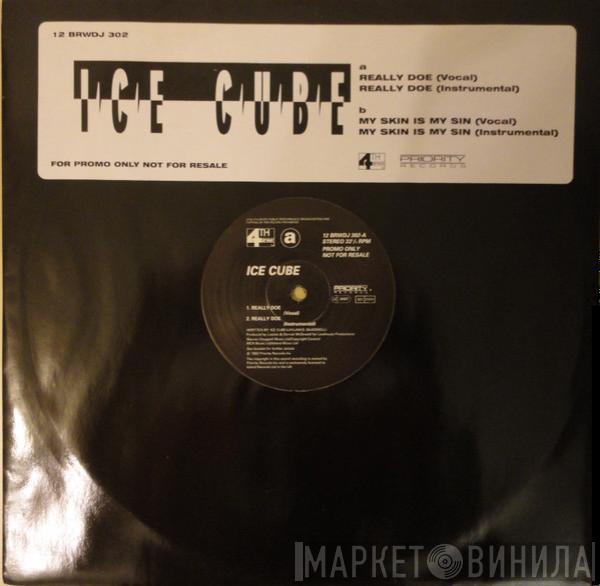 Ice Cube - Really Doe / My Skin Is My Sin