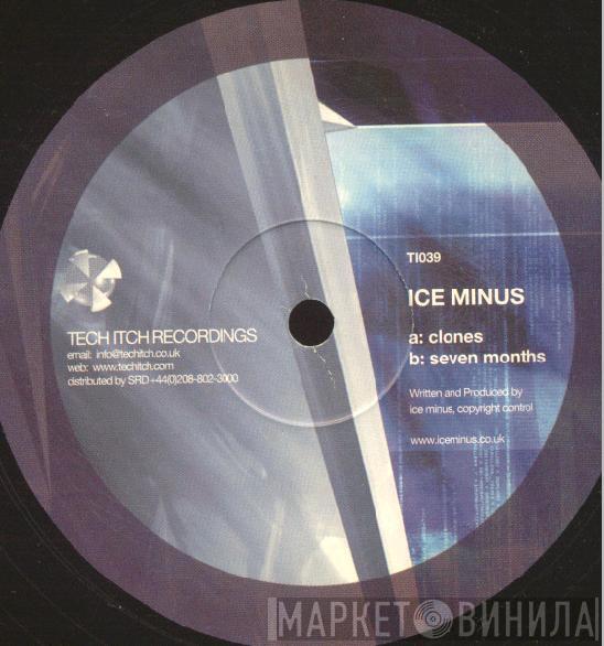 Ice Minus - Clones / Seven Months