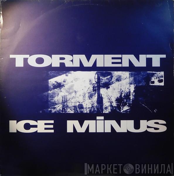 Ice Minus - Torment / Access