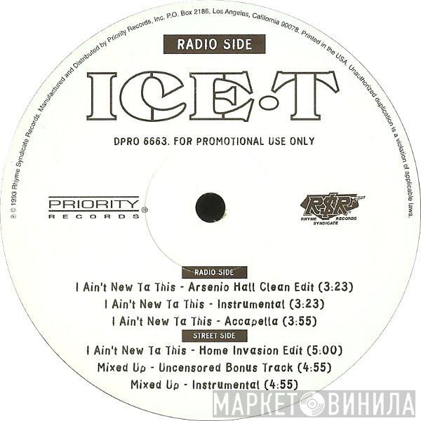  Ice-T  - I Ain't New Ta This