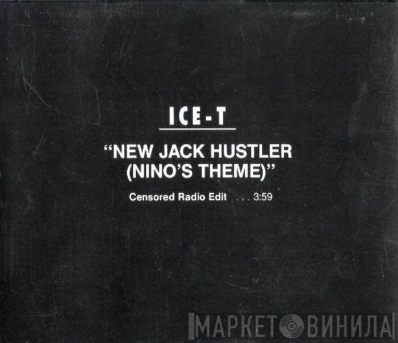  Ice-T  - New Jack Hustler (Nino's Theme)