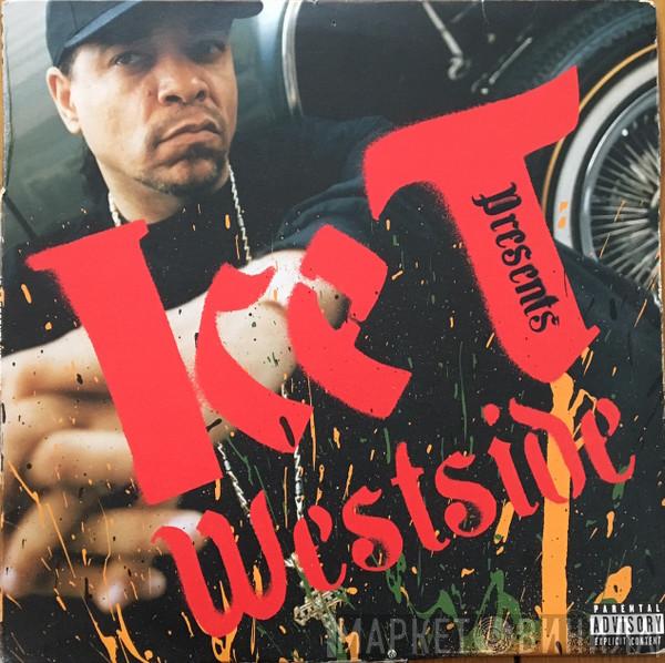  - Ice-T Presents Westside
