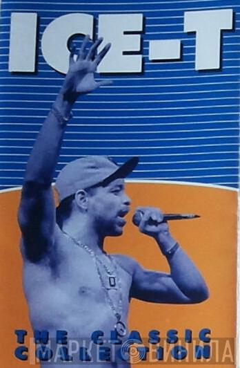  Ice-T  - The Classic Collection