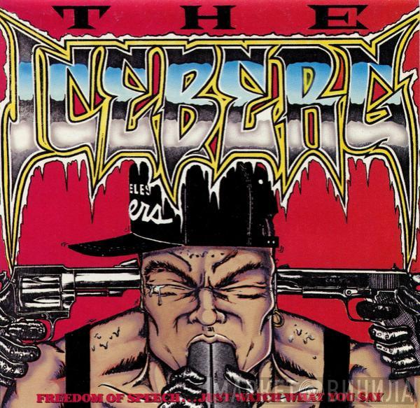  Ice-T  - The Iceberg (Freedom Of Speech... Just Watch What You Say)