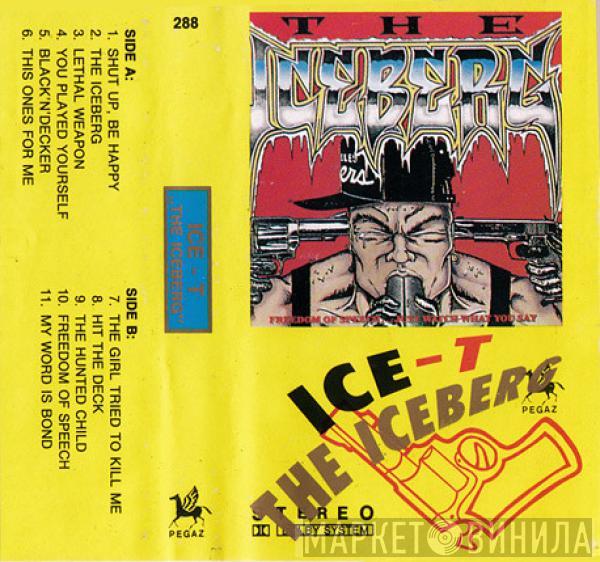  Ice-T  - The Iceberg (Freedom Of Speech... Just Watch What You Say)