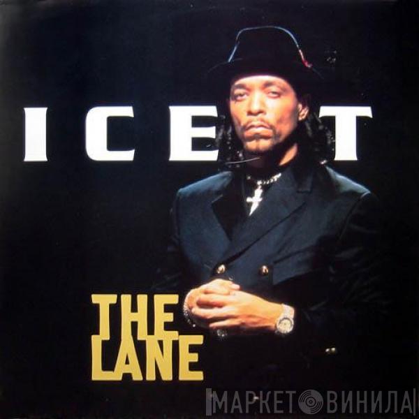  Ice-T  - The Lane