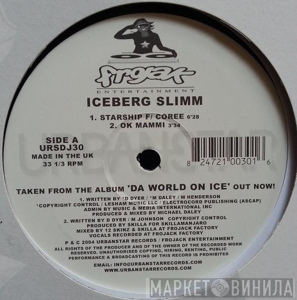 Iceberg Slimm - Da World On Ice