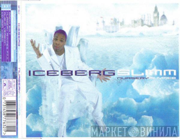 Iceberg Slimm - Nursery Rhymes