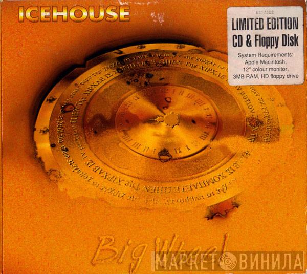 Icehouse - Big Wheel